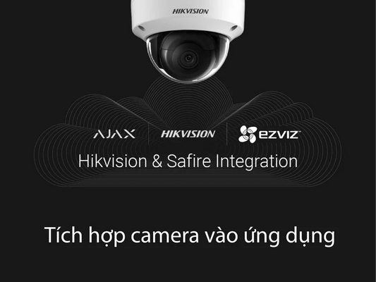 Kết Nối Camera Hikvision Và Ezviz Vào Hệ Thống Ajax